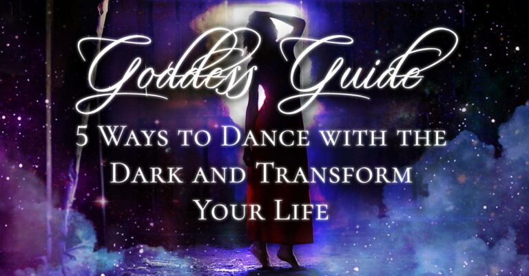 5 Ways to Dance with the Dark and Transform Your Life