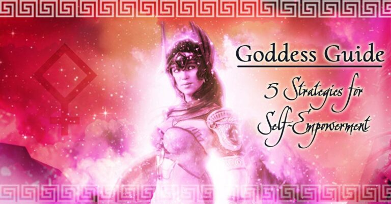 Goddess Guide: 5 Strategies for Self-Empowerment Goddess Guide: 5 Strategies for Self-Empowerment