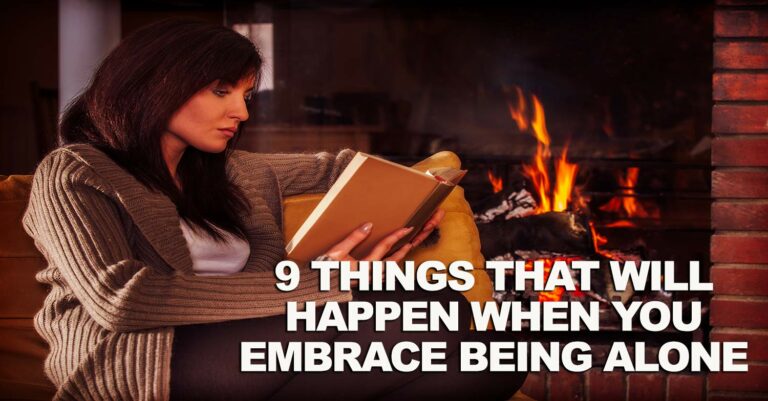 9 Things That Will Happen When You Embrace Being Alone