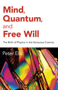 Mind, Quantum, and Free Will Mind, Quantum, and Free Will