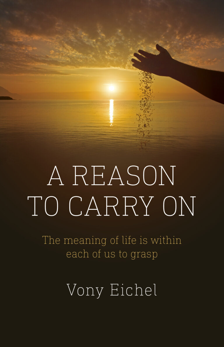 A Reason To Carry On: The meaning of life is within each of us to grasp A Reason To Carry On: The meaning of life is within each of us to grasp