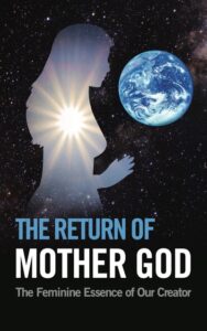 The Re-Emergence of Mother God