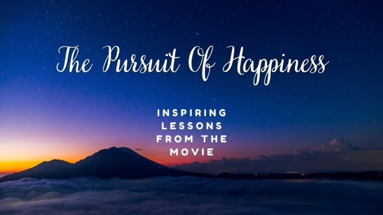 The Pursuit Of Happyness: What Can We Learn From The Greatly Inspirational Tale? The Pursuit Of Happyness: What Can We Learn From The Greatly Inspirational Tale?
