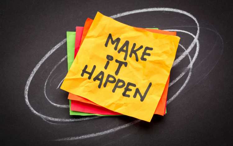 Make It Happen – Don’t Make Excuses Make It Happen – Don’t Make Excuses