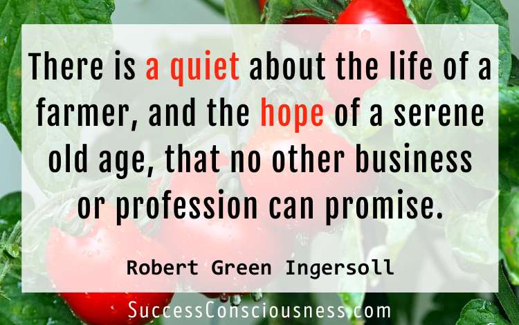 Farmer Quotes that Speak aboutthe Importance of Farming Farmer Quotes that Speak aboutthe Importance of Farming