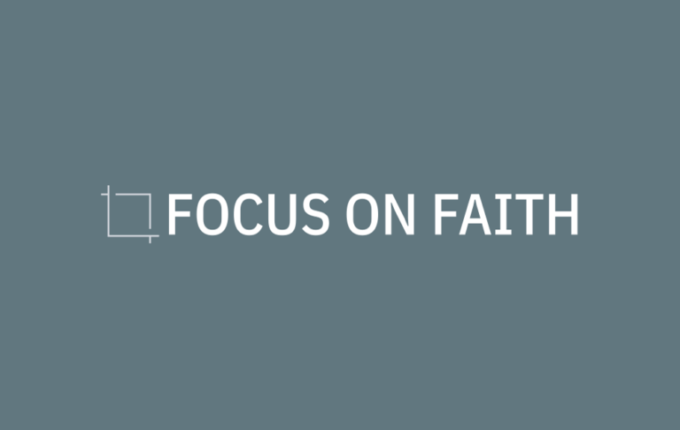 Introducing The Focus on Faith Newsletter Introducing The Focus on Faith Newsletter