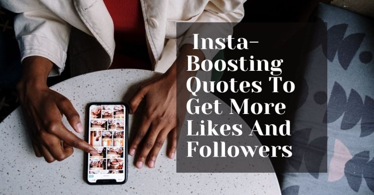 Insta-Boosting Quotes For More Likes And Followers Insta-Boosting Quotes For More Likes And Followers