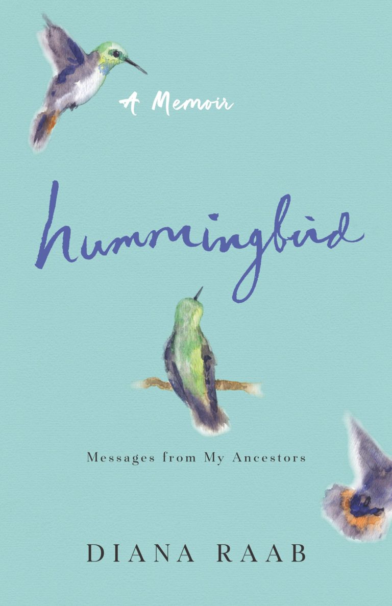 Hummingbird: Messages From My Ancestors: A Memoir with Reflection and Writing Prompts (An Excerpt)