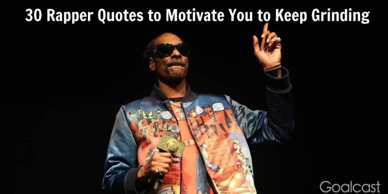 30 Rapper Quotes About Life to Motivate You to Keep Grinding 30 Rapper Quotes About Life to Motivate You to Keep Grinding