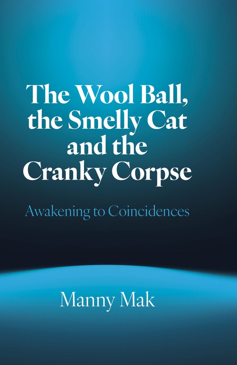 The Wool Ball, the Smelly Cat and the Cranky Corpse: Awakening to Coincidences.