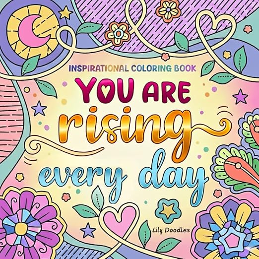 You Are Rising Every Day You Are Rising Every Day