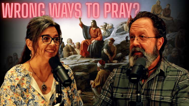 Is There a Wrong Way to Pray? Is There a Wrong Way to Pray?